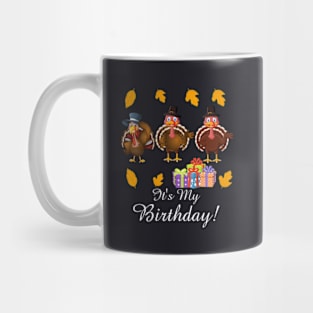 It S My Birthday Mug